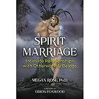 Megan Rose: Spirit Marriage