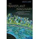 Lesley A Sharp: The Transplant Imaginary