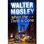 Walter Mosley: When the Thrill is Gone