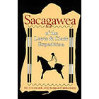 Ella E Clark, Margot Edmonds: Sacagawea of the Lewis and Clark Expedition