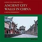 Guoqing Yang, Markus Hattstein: Ancient City Walls in China