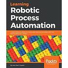 Alok Mani Tripathi: Learning Robotic Process Automation