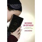 Lynn Davidman: Becoming Un-Orthodox