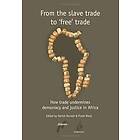 Patrick Burnett, Firoze Manji: From the Slave Trade to Free