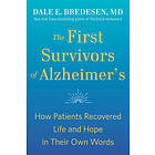 Dale Bredesen: First Survivors Of Alzheimer's
