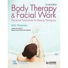 Mo Rosser, Greta Couldridge, Sue Rosser: Body Therapy and Facial Work: Electrical Treatments for Beauty Therapists, 4th Edition