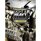 M J Nunney: Light and Heavy Vehicle Technology