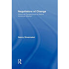 Nancy Shoemaker: Negotiators of Change