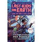 Max Brallier: The Last Kids on Earth: Quint and Dirk's Hero Quest