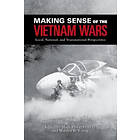 Mark Philip Bradley: Making Sense of the Vietnam Wars