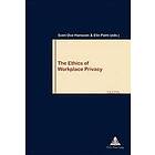 Sven Ove Hansson, Elin Palm: The Ethics of Workplace Privacy