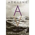 Norah Vincent: Adeline: A Novel of Virginia Woolf