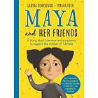 Larysa Denysenko: Maya And Her Friends A story about tolerance and acceptance from Ukrainian author Larysa Denysenko