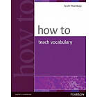 Scott Thornbury: How to Teach Vocabulary