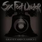 Six Feet Under - Graveyard Classics 2 CD