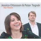 Jessica Ottosson &peter Tegner Sky Flower CD