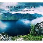 Last Detail At Last... The Tale And Other Stories CD