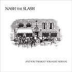 Nash The Slash And You Thought Were Normal CD