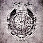 To Die For Samsara CD