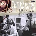 The Kaisers Ruff 'N' Rare LP