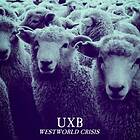 Uxb - Westworld Crisis LP