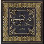 Curved Air Curved Air Family Album 2CD