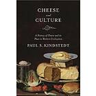 Paul Kindstedt: Cheese and Culture