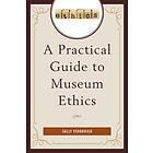 Sally Yerkovich: A Practical Guide to Museum Ethics
