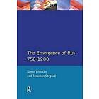 Simon Franklin, Jonathan Shepard: The Emergence of Russia 750-1200