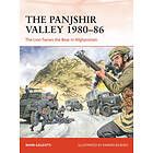 Mark Galeotti: The Panjshir Valley 1980-86