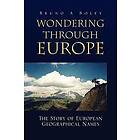 Bruno A Boley: Wondering Through Europe