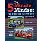 Bob Hoffman: The 5-Minute Mindset for Success Workbook