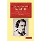 Dante Gabriel Rossetti: Dante Gabriel Rossetti