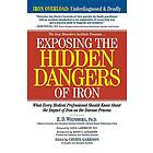 E D Weinberg: Exposing the Hidden Dangers of Iron