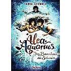 Tanya Stewner: Alea Aquarius 7. Im Bannkreis des Schwurs