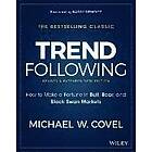 MW Covel: Trend Following How to Make a Fortune in Bull, Bear and Black Swan Markets, 5e