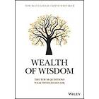 T McCullough: Wealth of Wisdom The Top 50 Questions Wealthy Families Ask