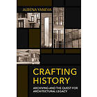 Albena Yaneva: Crafting History