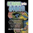 Jay Goldstein: Betrayal by the Brain