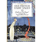 Sophie Segur, Virginia Sterrett: Old French Fairy Tales