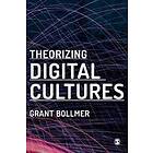 Grant David Bollmer: Theorizing Digital Cultures