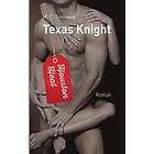 M C Steinweg: Texas Knight Houston Heat