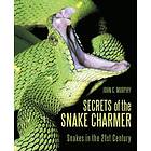 John C Murphy: Secrets of the Snake Charmer