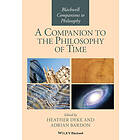 H Dyke: A Companion to the Philosophy of Time
