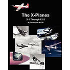 Christopher McCall: X-Planes: X-1 Through X-15