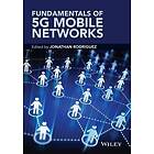 J Rodriguez: Fundamentals of 5G Mobile Networks