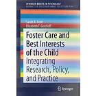 Sarah A Font, Elizabeth T Gershoff: Foster Care and Best Interests of the Child