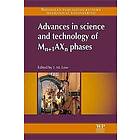 I M Low: Advances in Science and Technology of Mn+1AXn Phases