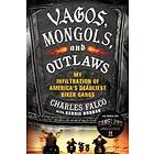 Charles Falco: Vagos Mongols & Outlaws