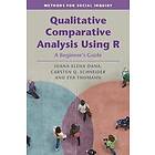 Ioana-Elena Oana: Qualitative Comparative Analysis Using R